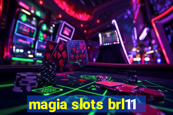 magia slots brl11